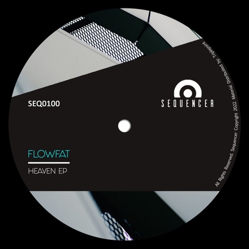 FLOWFAT - Heaven EP [SEQ100]